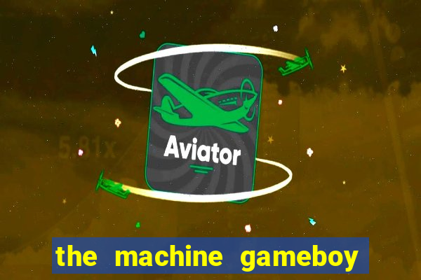 the machine gameboy rom pt-br